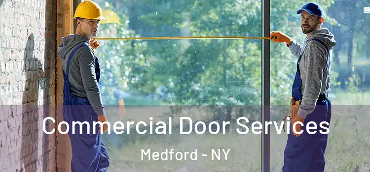 Commercial Door Services Medford - NY