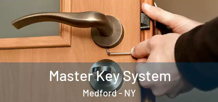 Master Key System Medford - NY