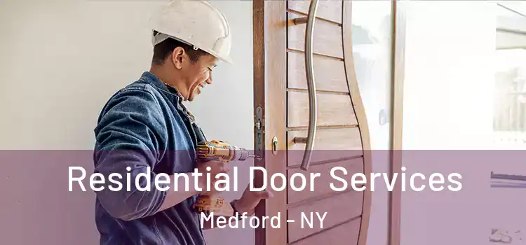 Residential Door Services Medford - NY