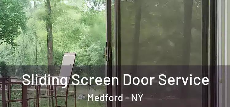 Sliding Screen Door Service Medford - NY
